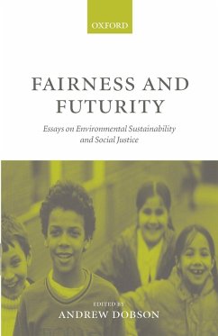Fairness and Futurity - Dobson, Andrew (ed.)
