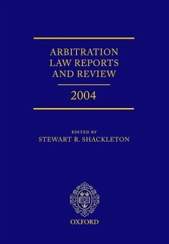Arbitration Law Reports and Review 2004 - Shackleton, Stewart (ed.)