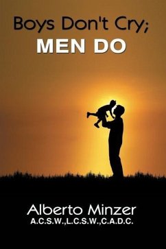 Boys Don't Cry; Men Do - Minzer, Alberto