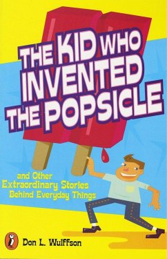 The Kid Who Invented the Popsicle - Wulffson, Don L