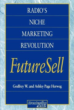 Radios Niche Marketing Revolution Futuresell - Herweg, Ashley; Herweg, Godfrey
