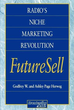 Radios Niche Marketing Revolution FutureSell - Herweg, Ashley; Herweg, Godfrey