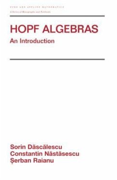 Hopf Algebra - Dascalescu, Sorin; Nastasescu, Constantin; Raianu, Serban