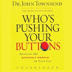 Who's Pushing Your Buttons?: Handling the Difficult People in Your Life - Sprecher: Townsend, Dr John Townsend, John