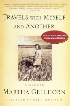 Travels with Myself and Another - Gellhorn, Martha