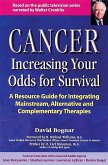 Cancer -- Increasing Your Odds for Survival