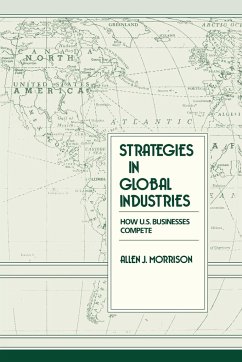 Strategies in Global Industries - Morrison, Allen J.