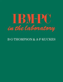 IBM-PC in the Laboratory - Thompson, B. G.; Thompson, Bruce Gregory