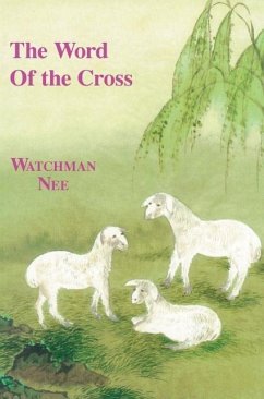 The Word of the Cross - Nee, Watchman