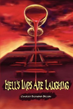 Hell's Imps Are Laughing - Dillon, Charles Raymond