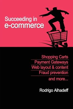 Succeeding in E-Commerce, Insider Advice and Practical Tips - Alhadeff, Roni