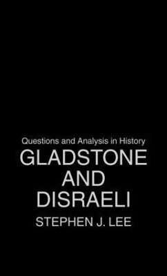 Gladstone and Disraeli - Lee, Stephen J