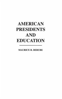 American Presidents and Education - Berube, Maurice
