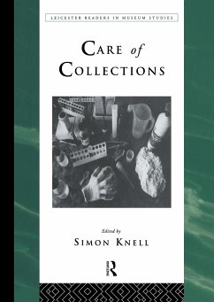 Care of Collections - Knell, Simon (ed.)