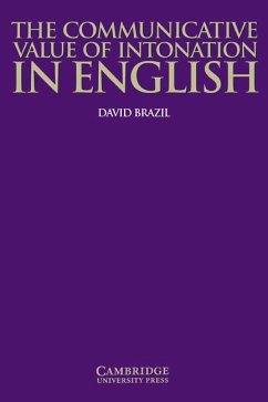 The Communicative Value of Intonation in English - Brazil, David; David, Brazil