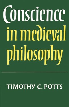 Conscience in Medieval Philosophy - Potts, Timothy C.