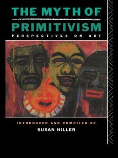 The Myth of Primitivism - Hiller, Susan (ed.)
