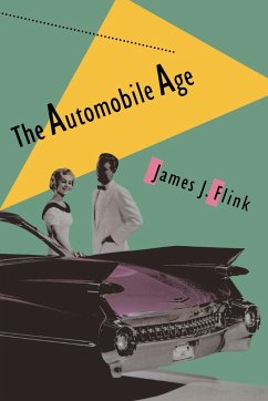 The Automobile Age - Flink, James J.