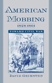 American Mobbing, 1828-1861