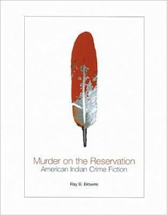 Murder on the Reservation - Browne, Ray B