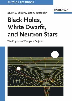 Black Holes, White Dwarfs, and Neutron Stars - Shapiro, Stuart L.; Teukolsky, Saul A.