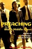Preaching to the Black Middle Class: Words of Challenge, Words of Hope
