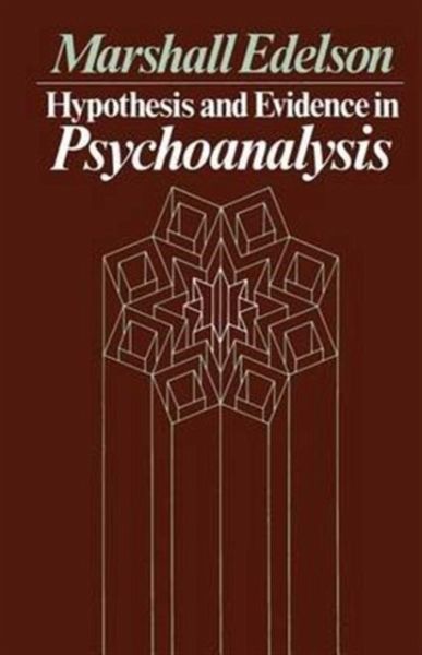 Hypothesis and Evidence in Psychoanalysis Hypothesis and Evidence in Psychoanalysis