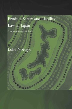 Product Safety and Liability Law in Japan - Nottage, Luke