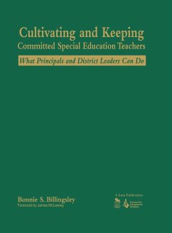 Cultivating and Keeping Committed Special Education Teachers - Billingsley, Bonnie S.