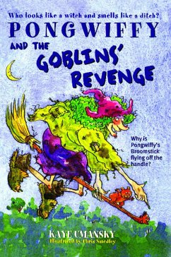 Pongwiffy and the Goblins' Revenge - Umansky, Kaye