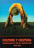 Culture Y Cultura: Consequences of the U.S.-Mexican War, 1846-1848