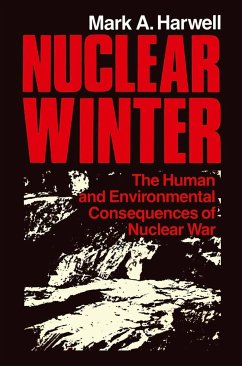 Nuclear Winter: The Human and Environmental Consequences of Nuclear War - Harwell, Mark A.