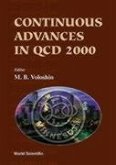 Continuous Advances in QCD 2000 - Proceedings of the Fourth Workshop