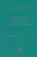 Contemporary Explorations in the Culture of the Low Countries - Shetter, William; Cruysse, Inge van der