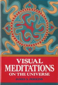 Visual Meditations on the Universe - Perkins, James S