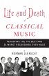 The Life and Death of Classical Music - Bild 1