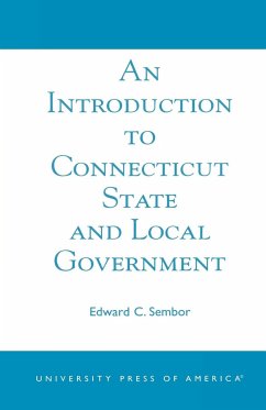 An Introduction to Connecticut State and Local Government - Sembor, Edward C.