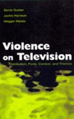 Violence on Television - Gunter, Barrie; Harrison, Jackie; Wykes, Maggie