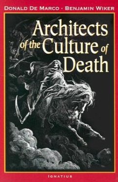 Architects of the Culture of Death - Wiker, Benjamin; Demarco, Donald