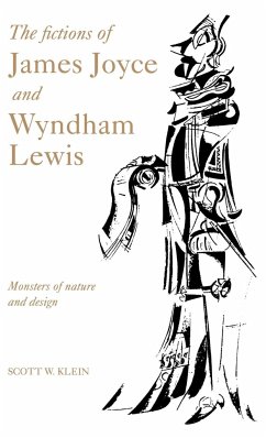 The Fictions of James Joyce and Wyndham Lewis - Klein, Scott W.; Scott W., Klein