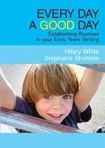 Every Day a Good Day - Shimmin, Stephanie; White, Hilary
