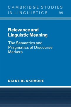 Relevance and Linguistic Meaning - Blakemore, Diane
