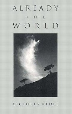 Already the World: Poems - Redel, Victoria