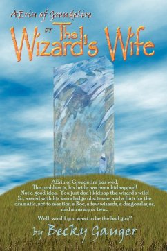 The Wizard's Wife - Gauger, Becky