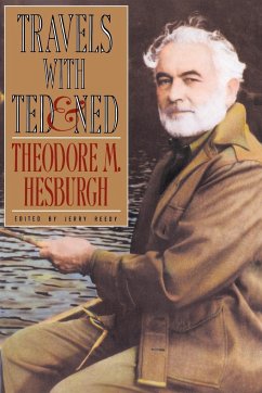 Travels with Ted & Ned - Hesburgh, Theodore M.