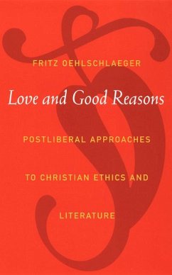 Love and Good Reasons - Oehlschlaeger, Fritz