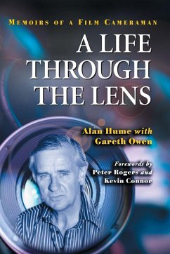 A Life Through the Lens - Hume, Alan; Owen, Gareth