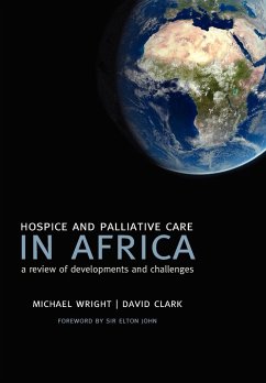 Hospice and Palliative Care in Africa - Wright, Michael; Clark, David