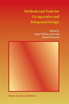 Methods and Tools for Co-Operative and Integrated Design - Tichkiewitch, Serge / Brissaud, Daniel (Hgg.)