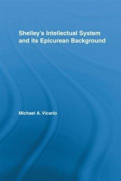 Shelley's Intellectual System and its Epicurean Background - Vicario, Michael